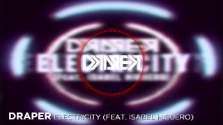 [Drum and Bass] Draper - Electricity (feat. Isabel Higuero)