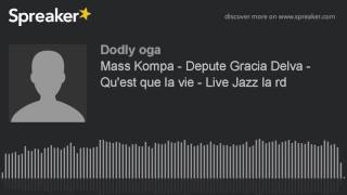 Mass Konpa Qu'est que la vie - Live 2007