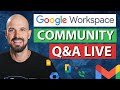 Google Workspace Open Q&A | July 2024