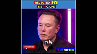 When i Got Rejected by Netscape! #shorts #shortvideo #elonmusk #elon #elonmuskmemes   #shortsfeed