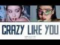 CHUNG HA - 'Crazy Like You (Feat. BIBI)' Lyrics tradução/legendado (Color Coded Lyrics)