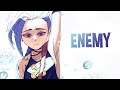 Nightcore - Enemy (Lyrics)