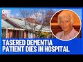 95-Year-Old Tasered Dementia Patient Clare Nowland Dies In Cooma Hospital | 10 News First