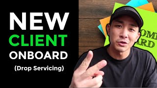 How To Onboard New SMMA And Drop Servicing Agency Clients In 2020 (My EXACT Onboarding Process!)
