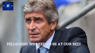 PELLEGRINI WE NEED TO BE AT OUR BEST