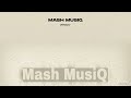 Mash MusiQ Ft Protocol-Amabhakede(Vocal Mix)