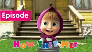 Masha and The Bear - 👧 How they met 🐻 (Episode 1)
