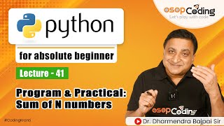Program for finding sum of N natural numbers using while loop | Python Tutorial - #Lecture41