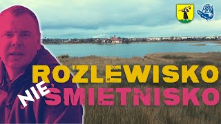 ROZLEWISKO (nie)ŚMIETNISKO