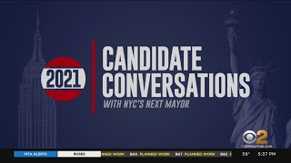CBS2 Unveils Candiate Conversations With Leading NYC Mayoral Contenders