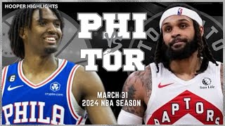 Philadelphia 76ers vs Toronto Raptors  Game Highlights | Mar 31 | 2024 NBA Seaso