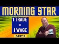 1 Trade 1 Wage DAY TRADE test = Part 2