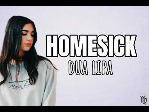 HOMESICK - Dua Lipa Lyrics - YouTube