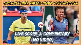 Rafael Nadal vs Borna Coric (2nd Round - Cincinnati 2022)