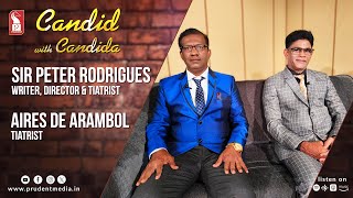 Aires de Arambol | Sir Peter Rodrigues | Candid with Candida | Ep. 101 | Prudent | 050225