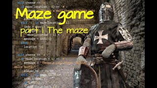 Code a maze game in Python that draws the map as you play. Part 1