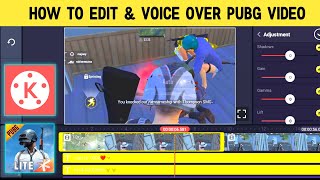 🔥How To Edit Pubg Mobile Lite Gameplay Video In Kinemaster With Voice Over || Video Editing Tutorial