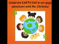 Celebrate Earth Day with Ms. Christina!