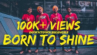 Born To Shine - DILJIT Dosanjh BTS | DOWNTOWN Bhangra | G.O.A.T. Bhangra| | Latest Punjabi Songs