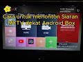 Cara Untuk Menonton Siaran MYTV Dekat Android Box