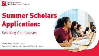 Rutgers Summer Scholars Application Tutorial: Select Your Courses