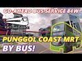 NEW PUNGGOL COAST MRT BY BUS! 🇸🇬🚆 Go-Ahead Bus Service 84W Punggol ↺ Punggol Coast ↺ Punggol Point