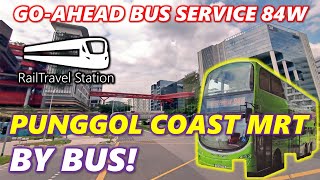 NEW PUNGGOL COAST MRT BY BUS! 🇸🇬🚆 Go-Ahead Bus Service 84W Punggol ↺ Punggol Coast ↺ Punggol Point