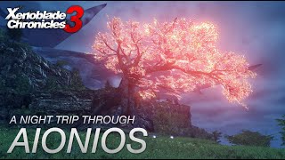 Xenoblade Chronicles 3 - A night trip through Aionios