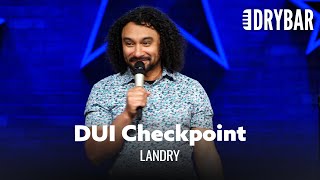 The Most Awkward DUI Checkpoint Ever. Landry
