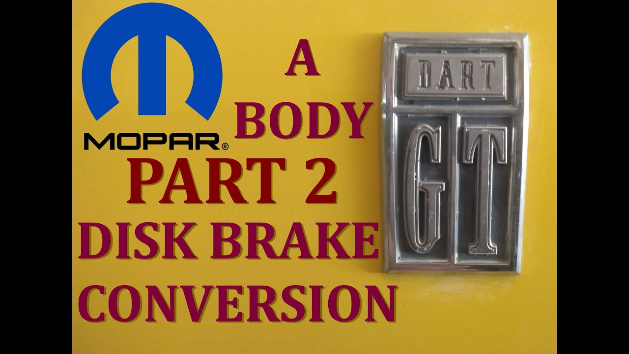 Mopar A Body Pirate Jack Disk Brake Conversion (Part 2) - YouTube