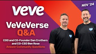 VeVeVerse Q\u0026A with COO Dan Crothers and CO-CEO Ben Rose