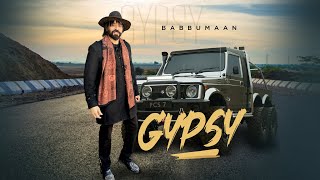 Babbu Maan - GYPSY | Latest Punjabi Song 2023