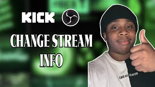 (READ DESC!!!) How To Change Stream Title For Kick in OBS Studio✅(PC Tutorial 2023)