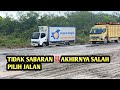 ASPAL SISA 1 METER ‼️TRUCK KESULITAN KARENA SALAH PILIH JALAN