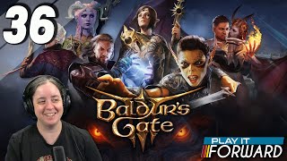 Baldur's Gate 3 Ep36 || Play it Forward