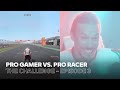 THE CHALLENGE – Episode #3: Pro Gamer Vs. Pro Racer on the M RR!