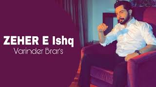 ZEHER E ISHQ (Drunk In Love) Varinder Brar | Latest Punjabi Song 2021