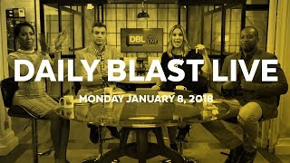 Daily Blast LIVE | Monday January 8, 2018