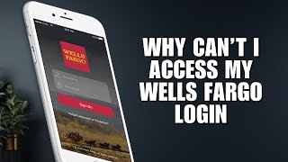 Why Can’t I Access My Wells Fargo Login✅