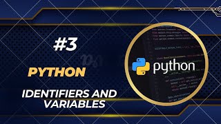 Python Identifiers and variables