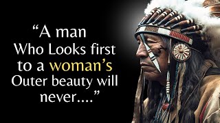 Native American Quotes And Proverbs You Should Know Before You Get Old | Native American Wisdom