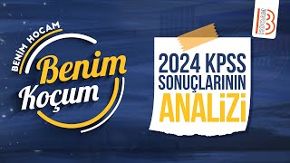 2024 KPSS Sonuçlarının Analizi - Benim Koçum