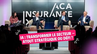 ACA Insurance Day 2024 : Table ronde : IA : transformer le secteur – Atout stratégique ou défi ?