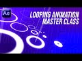 Looping Animation Master Class - After Effects Tutorial - No Plugins.