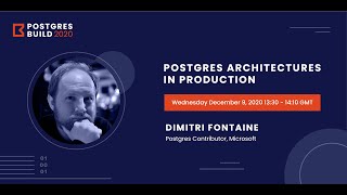 Postgres Architectures in Production