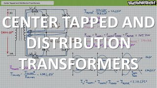 Center Tapped and Distribution Transformers (Full Lecture)