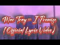 Mac Tray - I Promise (Official Lyric Video)