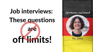 These job interview questions are not allowed in Germany! #HalloGermany