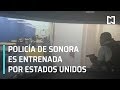 Policía Estatal de Sonora es capacitada por Estados Unidos - Las Noticias