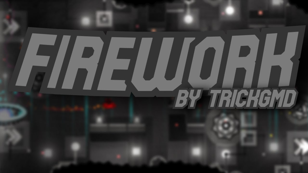 4k Showcase Firework By Trickgmd Geometry Dash Youtube